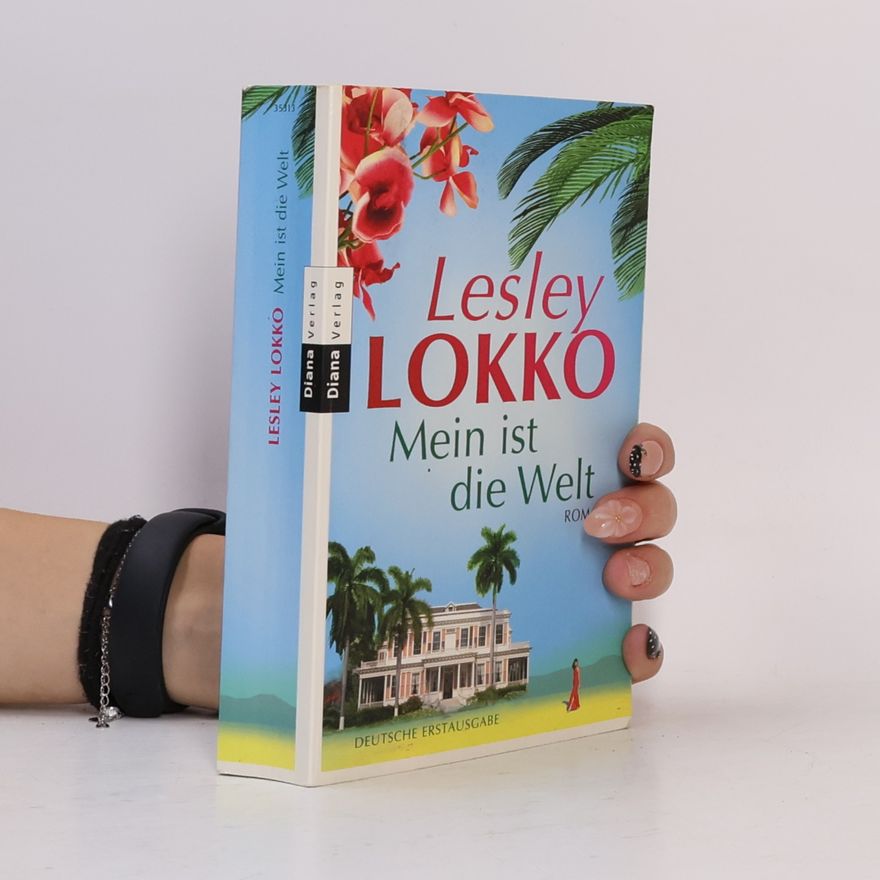 Lesley Lokko Mein ist die Welt. Roman