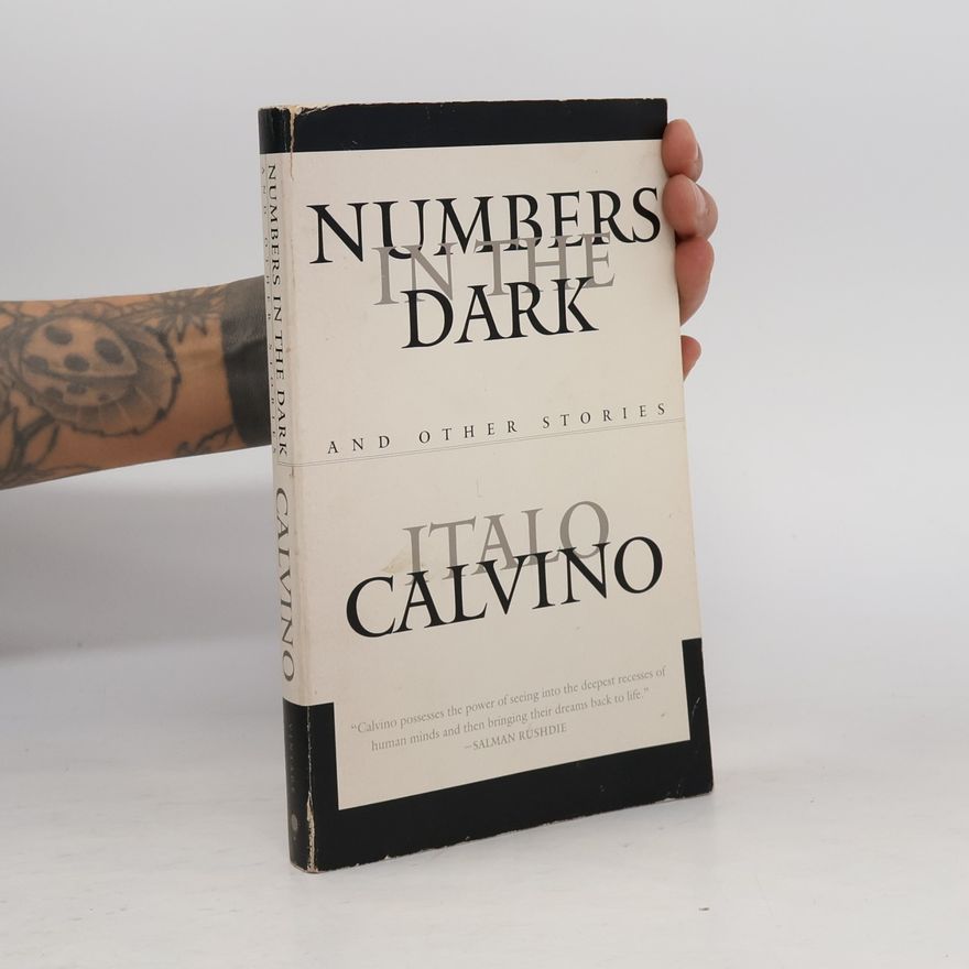 Italo Calvino Numbers In The Dark And Other Stories