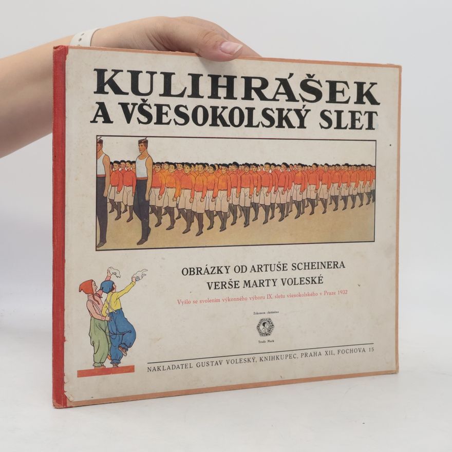 Various authors Kulihrášek a všesokolský slet