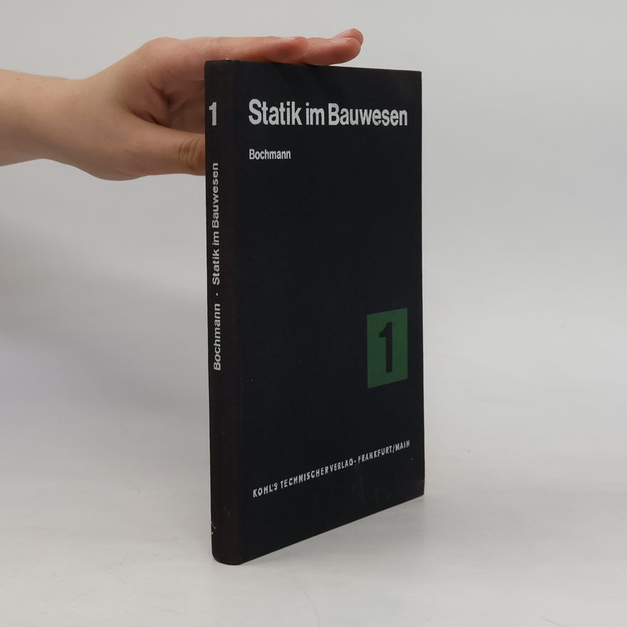 Fritz Bochmann Statik im Bauwesen 1