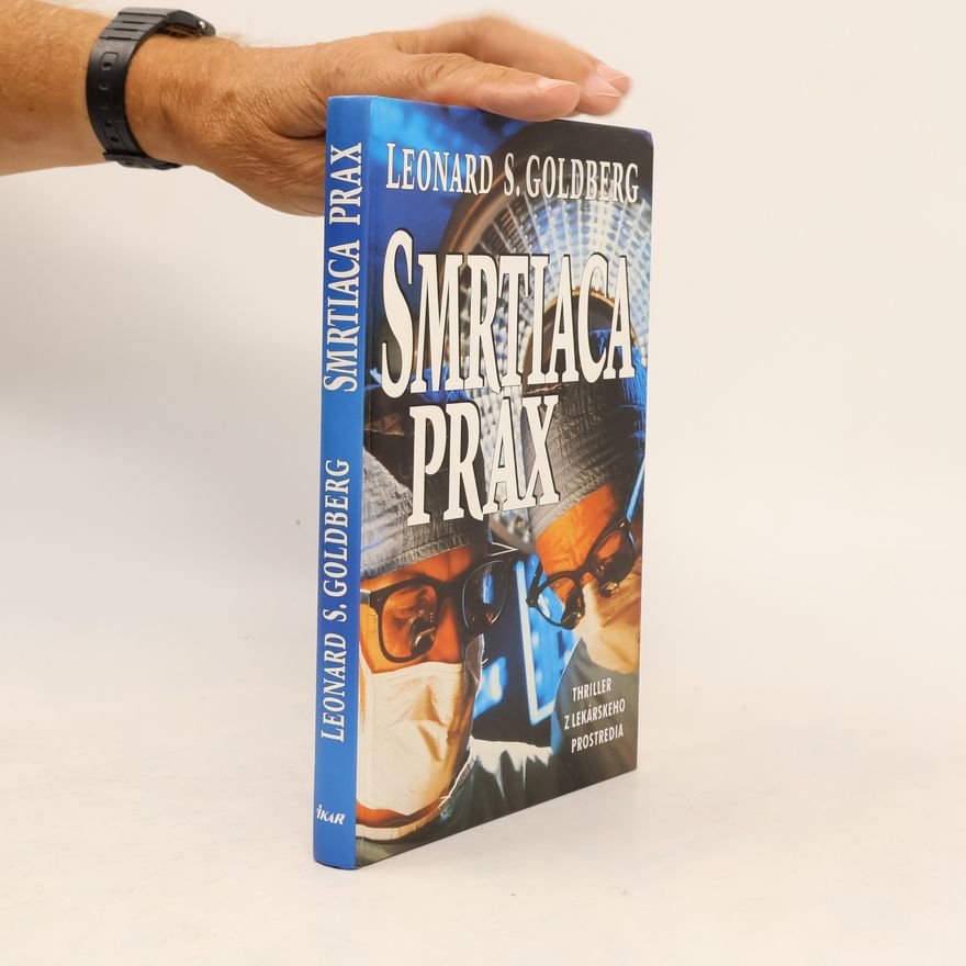Leonard S. Goldberg Smrtiaca prax