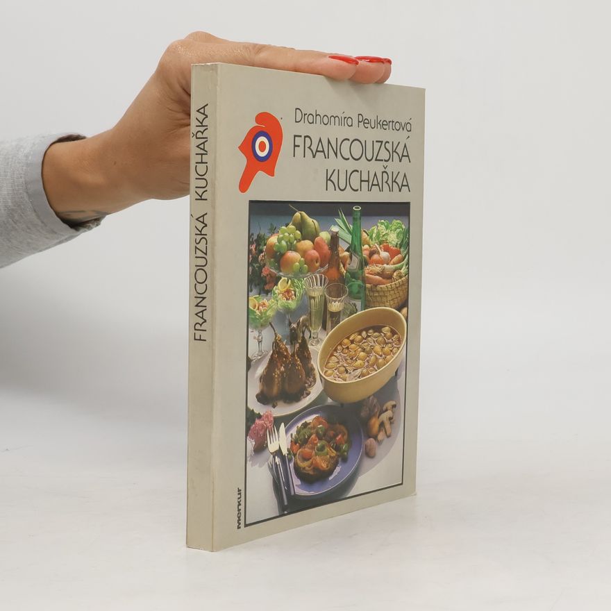 Drahomíra Peukertová Francouzská kuchařka