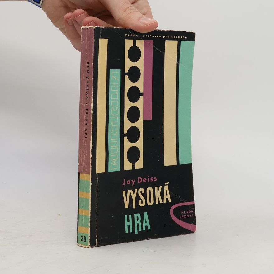 Joseph Jay Deiss Vysoká hra
