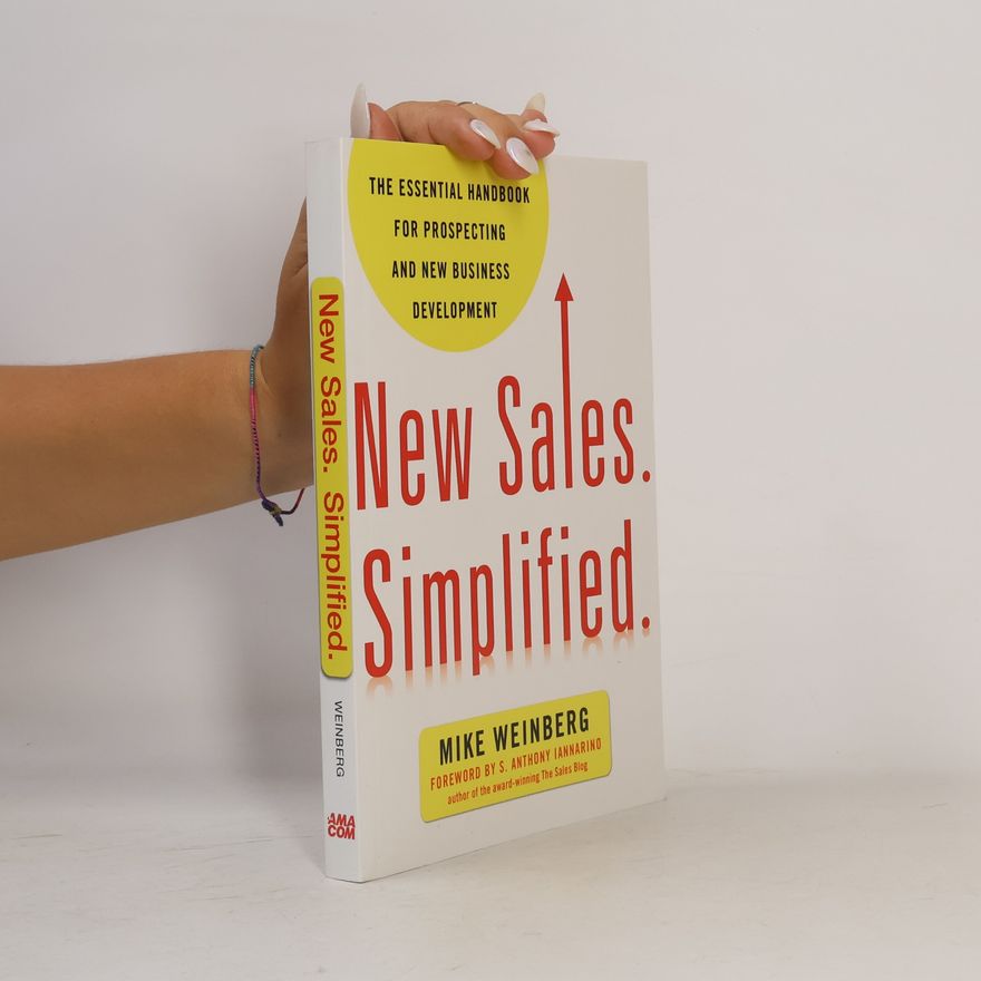 Mike Weinberg New Sales. Simplified