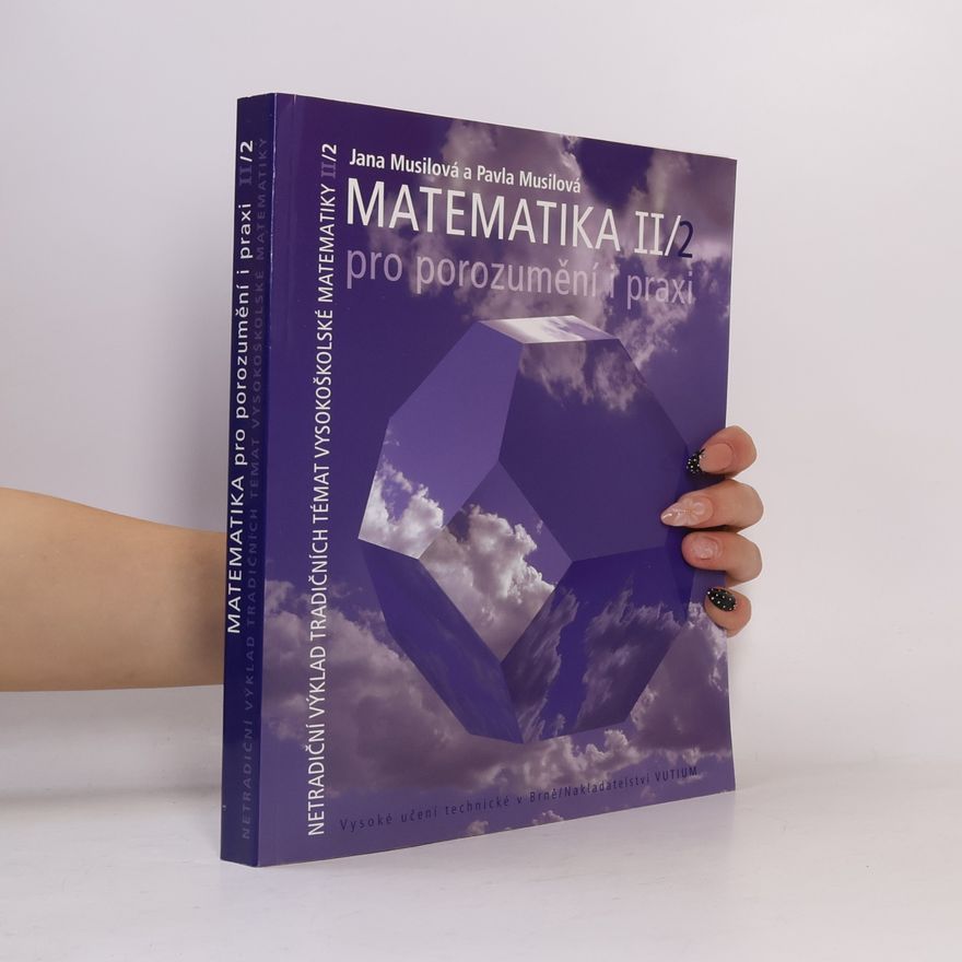 Jana Musilová Matematika II/2 pro porozumění i praxi