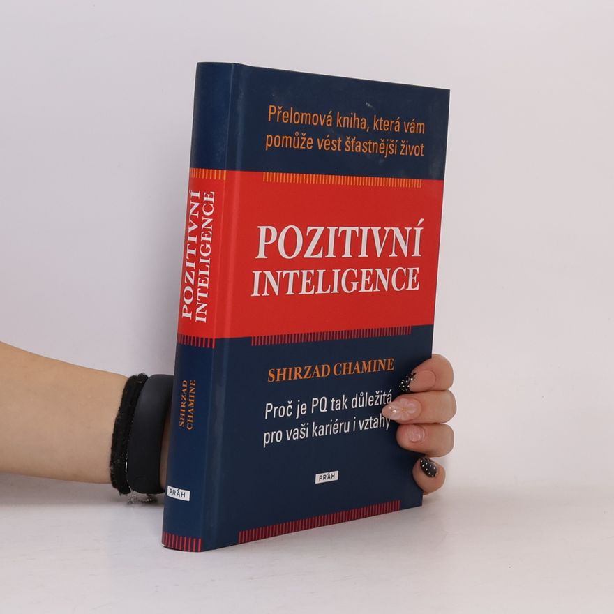 Shirzad Chamine Pozitivní inteligence