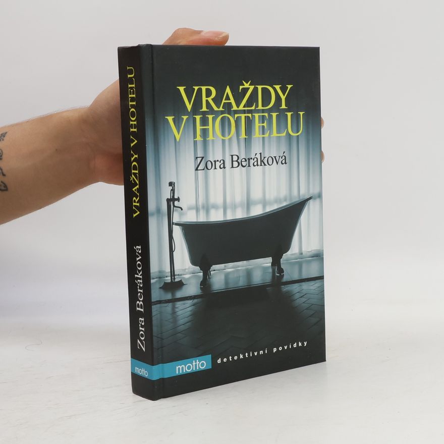 Zora Beráková Vraždy v hotelu
