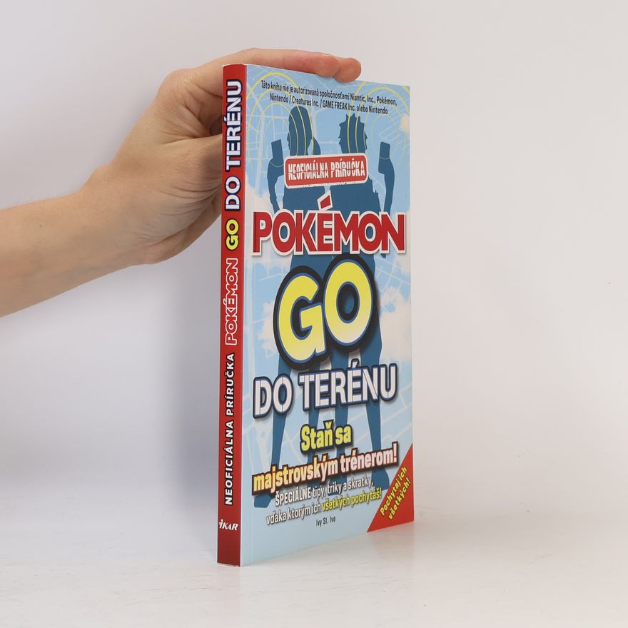 Ivy St. Ive Pokémon Go do terénu. Neoficiálna príručka