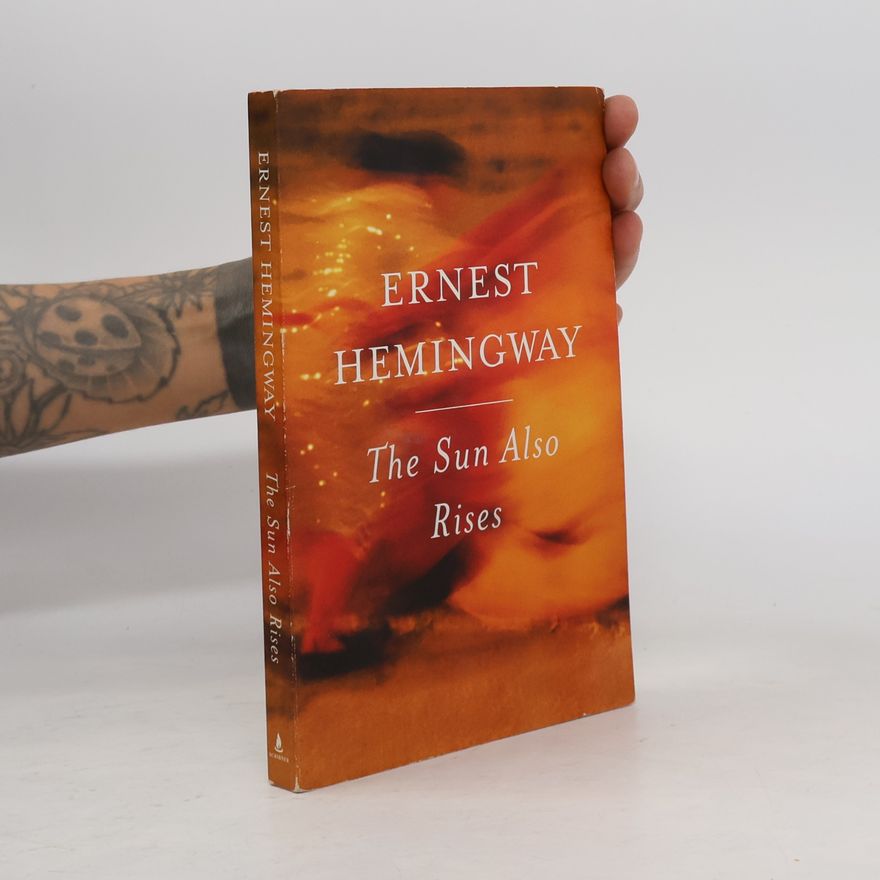 Ernest Hemingway The Sun Also Rises