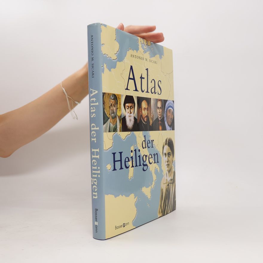 Antonio Sicari Atlas der Heiligen
