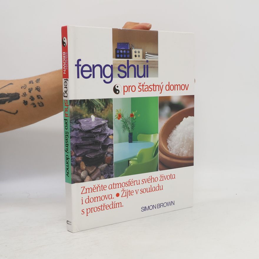 Simon Brown Feng shui pro šťastný domov