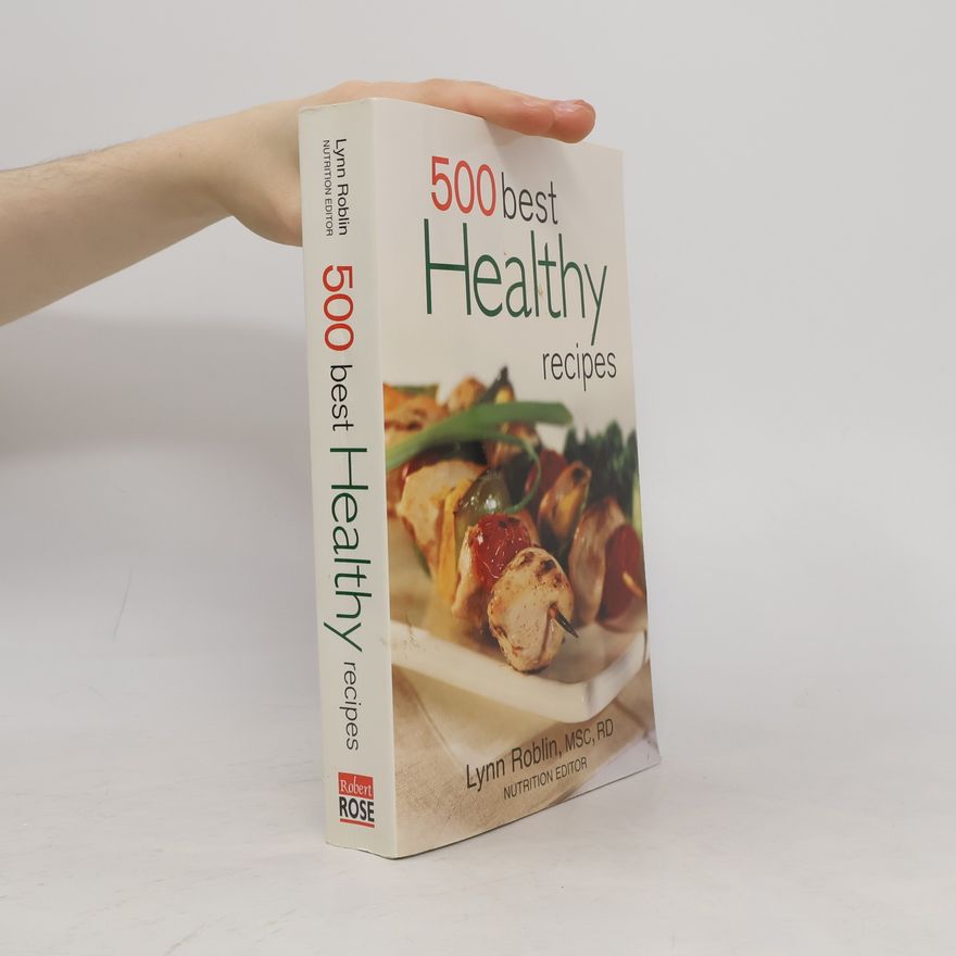 Lynn Roblin 500 Best Healthy Recipes