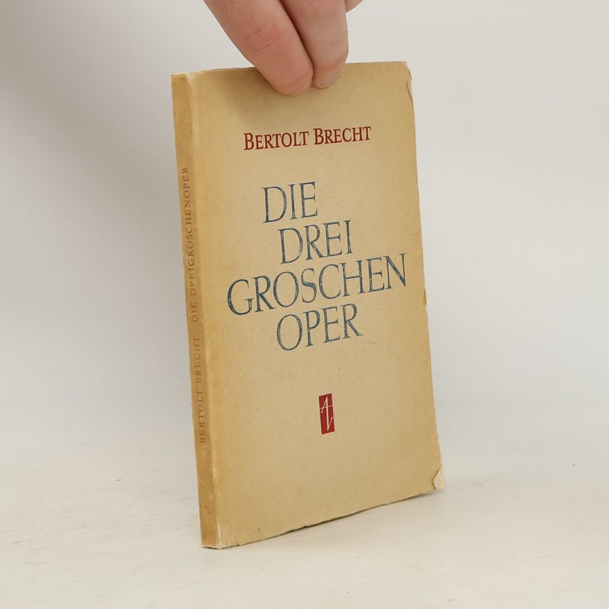 Bertolt Brecht Die Drei Groschen Oper