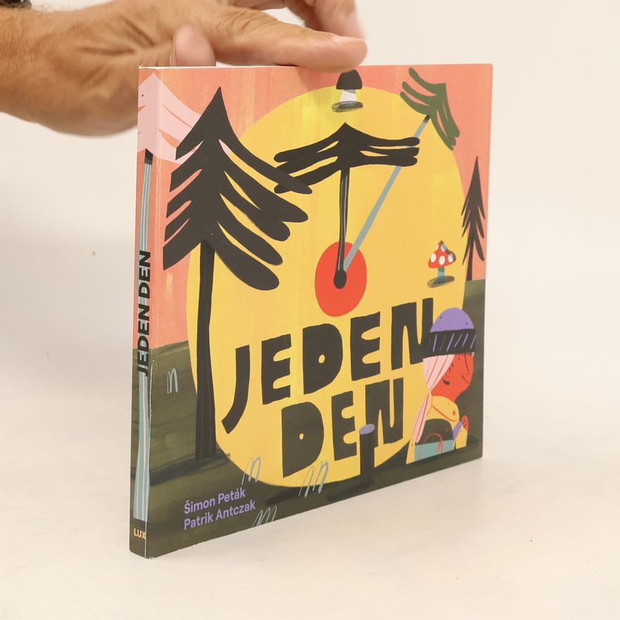 Šimon Peták Jeden den: Pro kluky a holky (nejen) do lesní školky