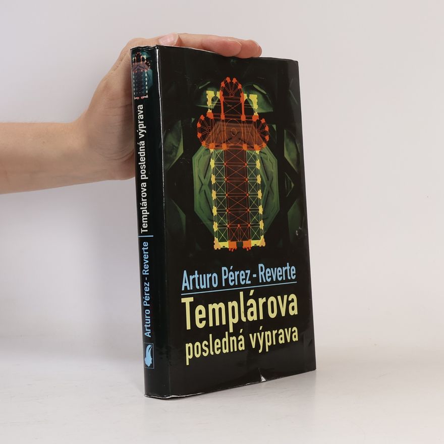 Arturo Pérez Reverte Templárova posledná výprava