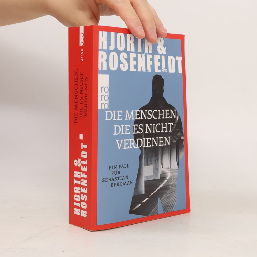 Michael Hjorth Die Menschen, die es nicht verdienen