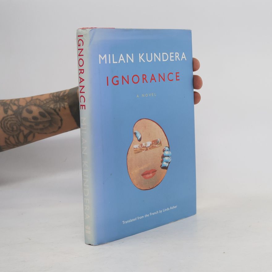 Milan Kundera Ignorance