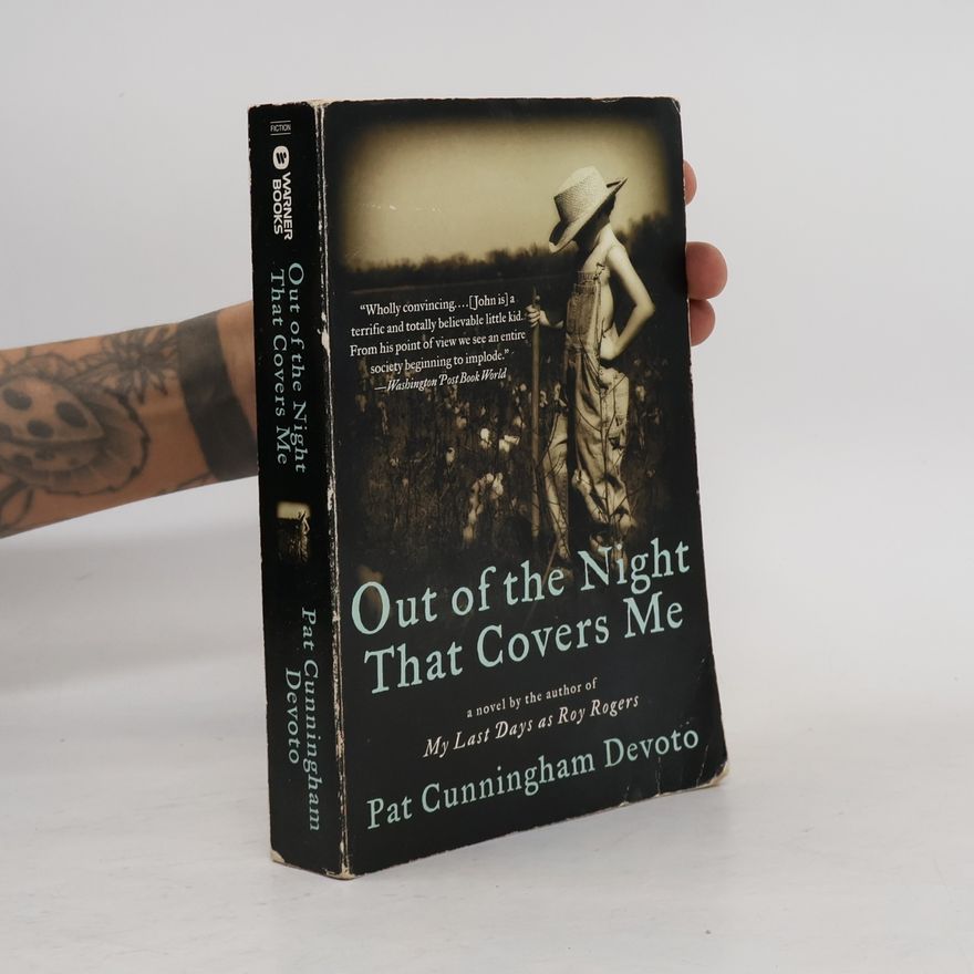 Pat Cunningham Devoto Out of the Night That Covers Me