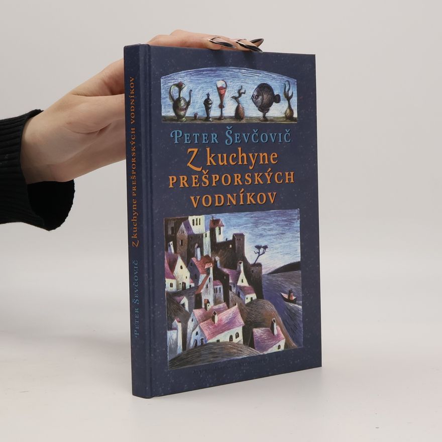 Peter Ševčovič Z kuchyne prešporských vodníkov