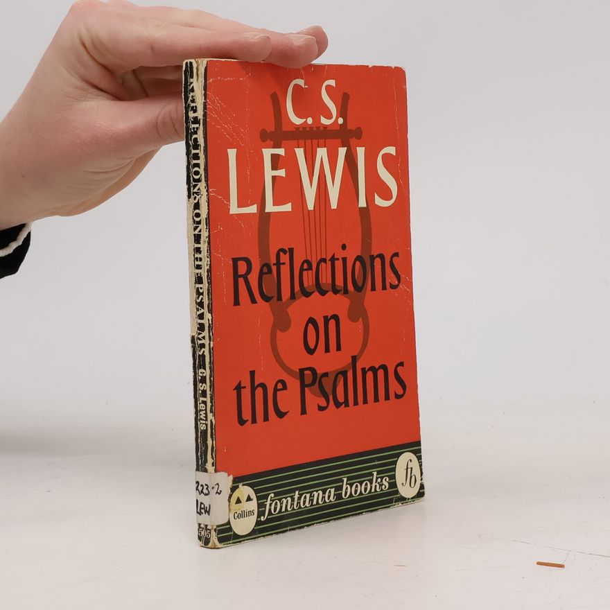 Clive Staples Lewis Reflections on the Psalms