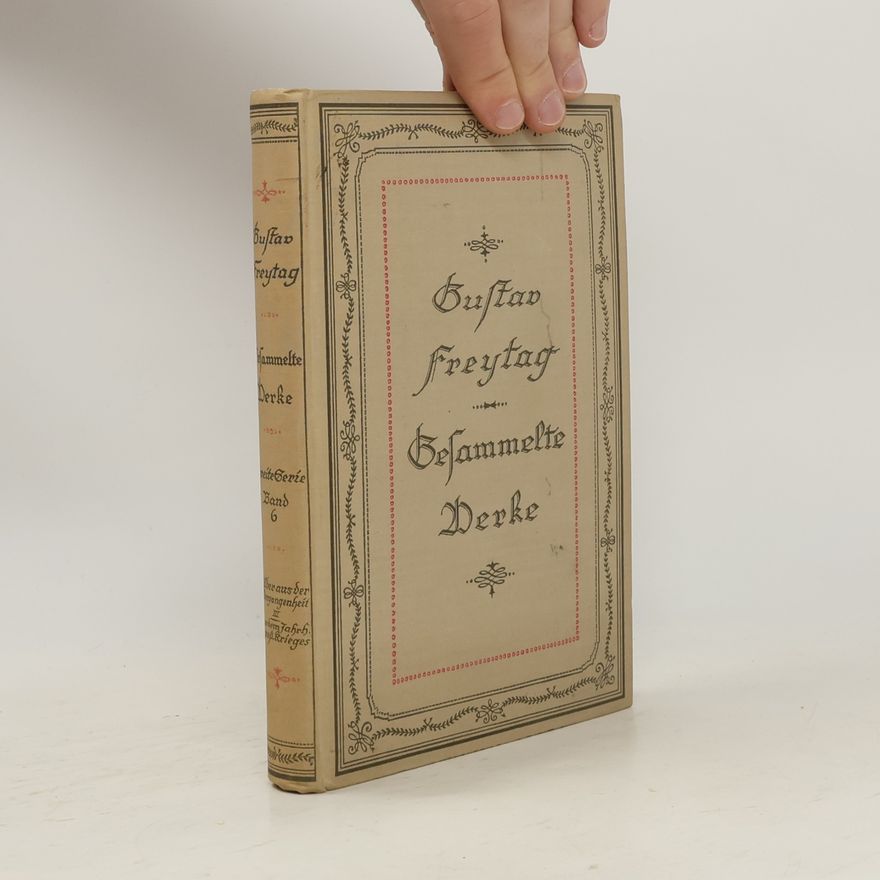 Gustav Freytag Gesammelte Werke 6