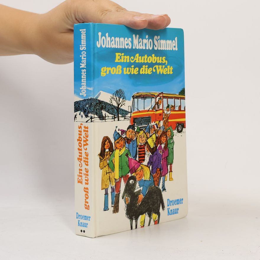Johannes Mario Simmel Ein Autobus, gross wie die Welt