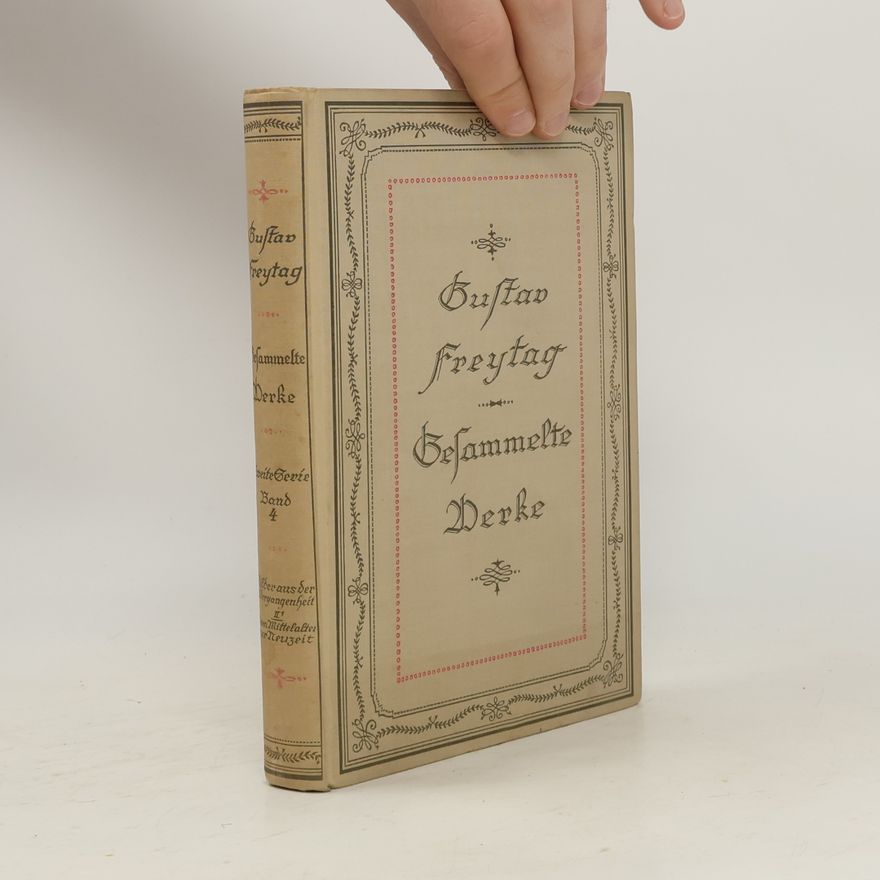 Gustav Freytag Gesammelte Werke 4.