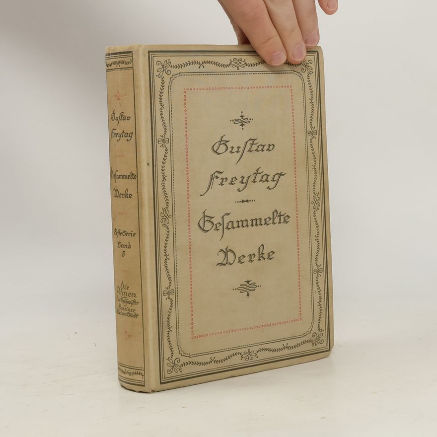 Gustav Freytag Gesammelte Werke 5. Die Ahnen