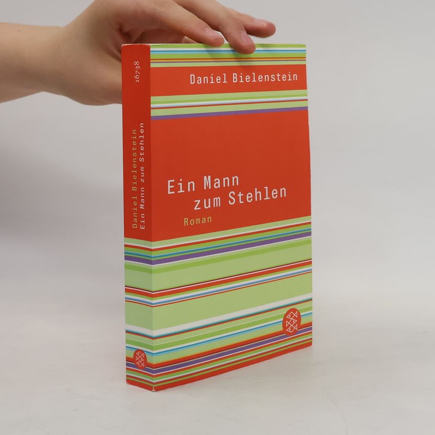Daniel Bielenstein Ein Mann zum Stehlen