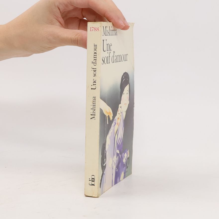Yukio Mishima Folio: Une soif d'amour