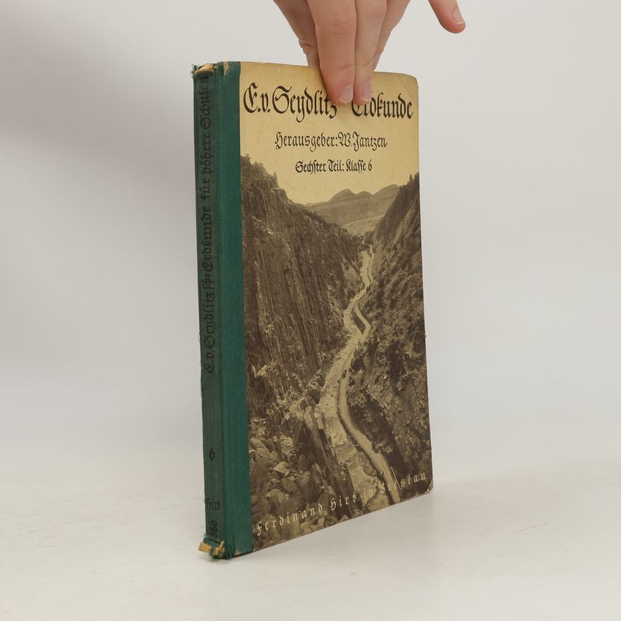Walther Jantzen E. von Seydlitz'sche Erdkunde. Teil 6