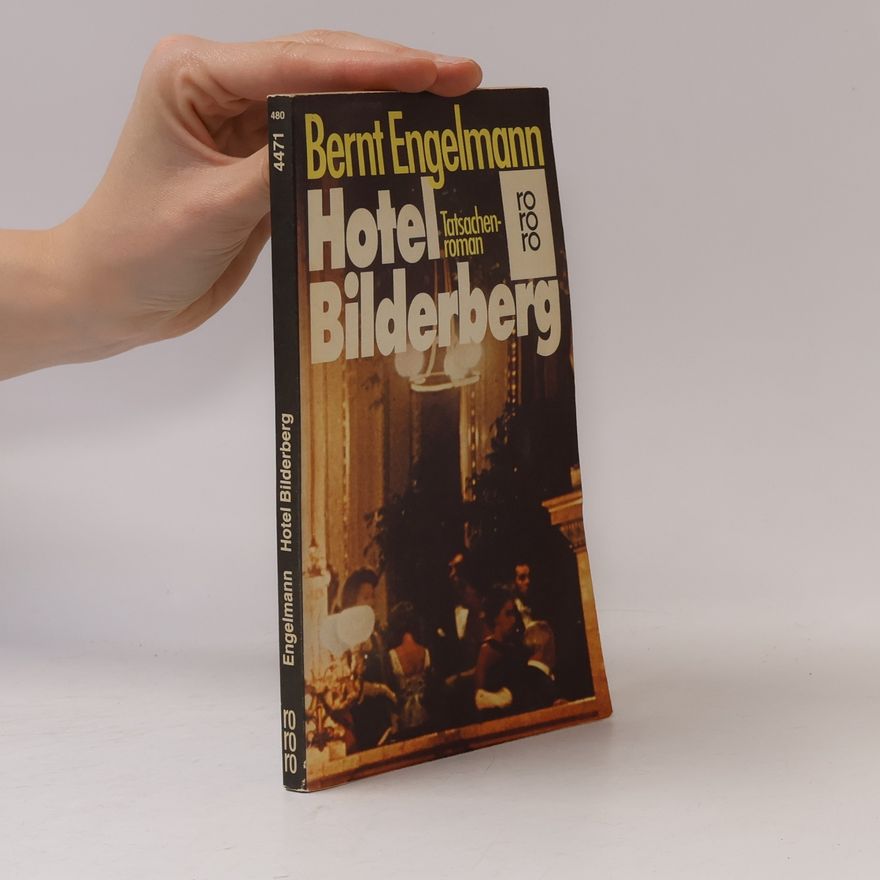 Bernt Engelmann Hotel Bilderberg
