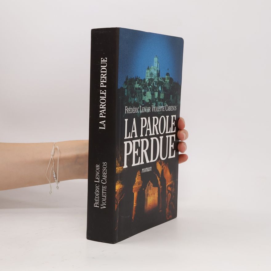 Frédéric Lenoir La parole perdue