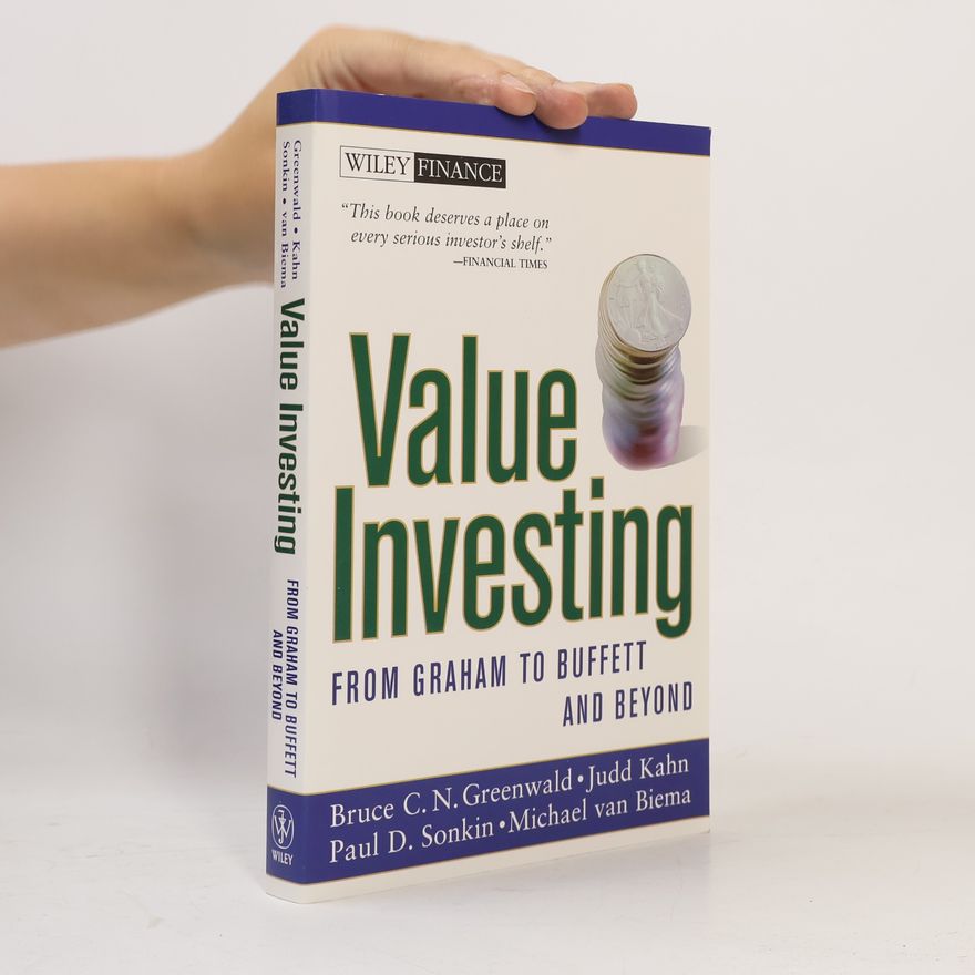 Michael van Biema Value investing : from Graham to Buffet and beyond