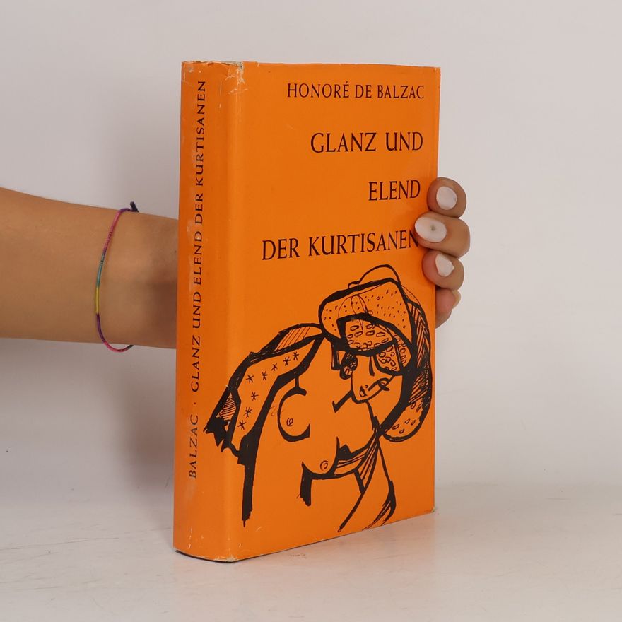 Honoré de Balzac Glanz und Elend der Kurtisanen