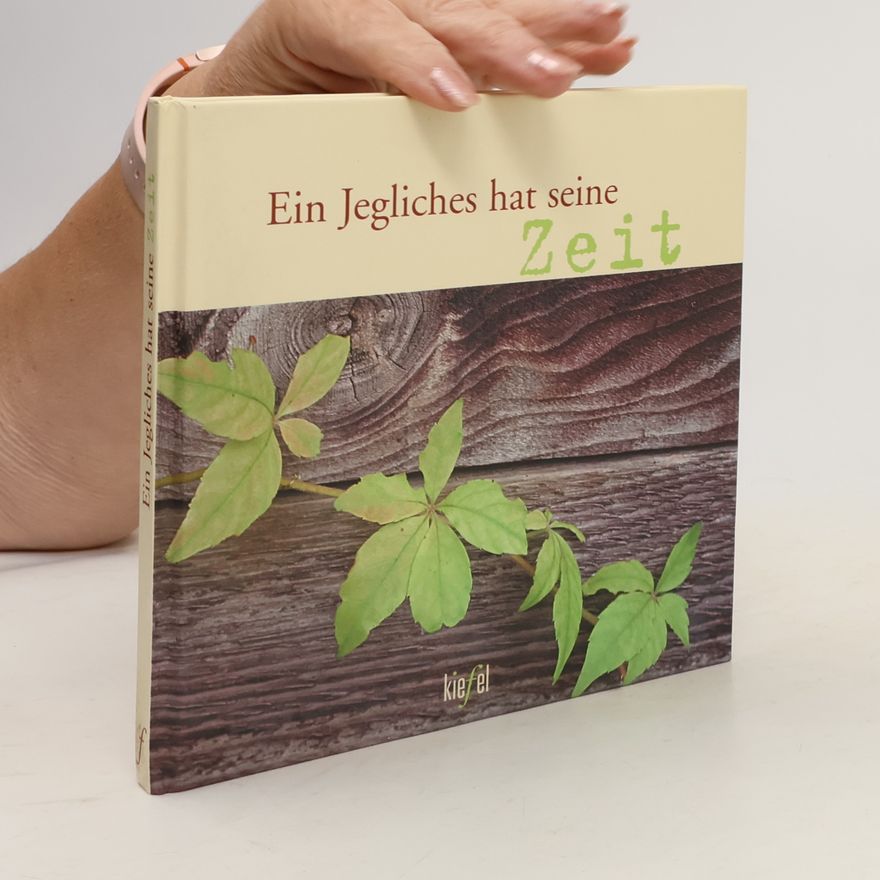 Autorenkollektiv Ein Jegliches hat seine Zeit