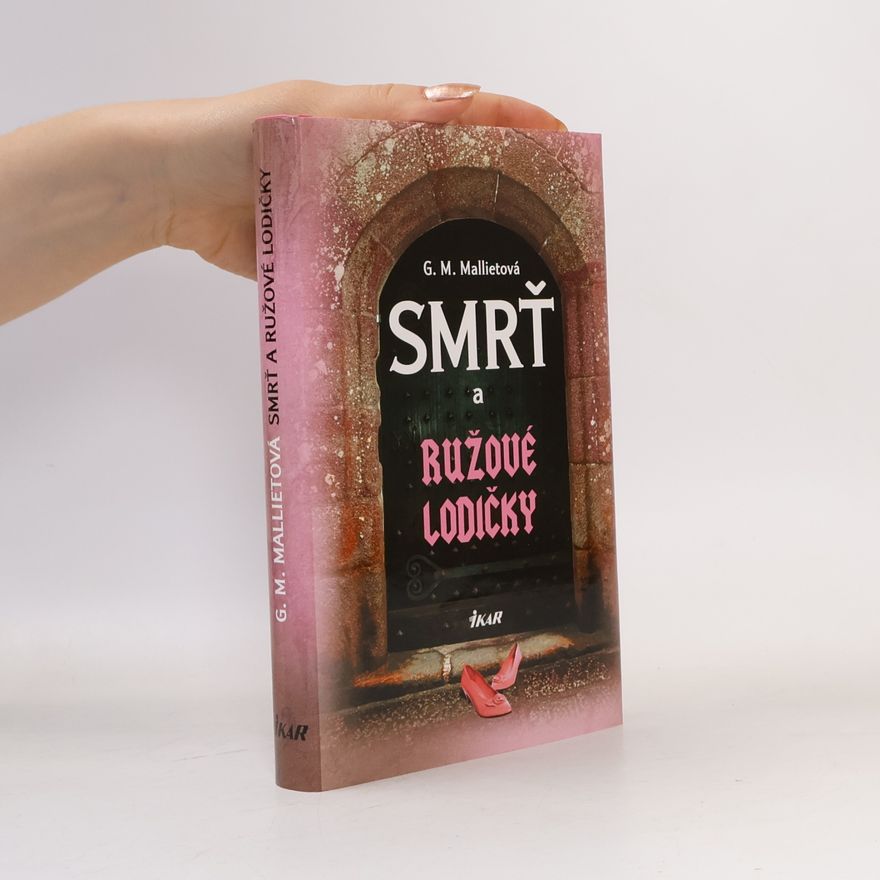 G. M. Malliet Smrť a ružové lodičky