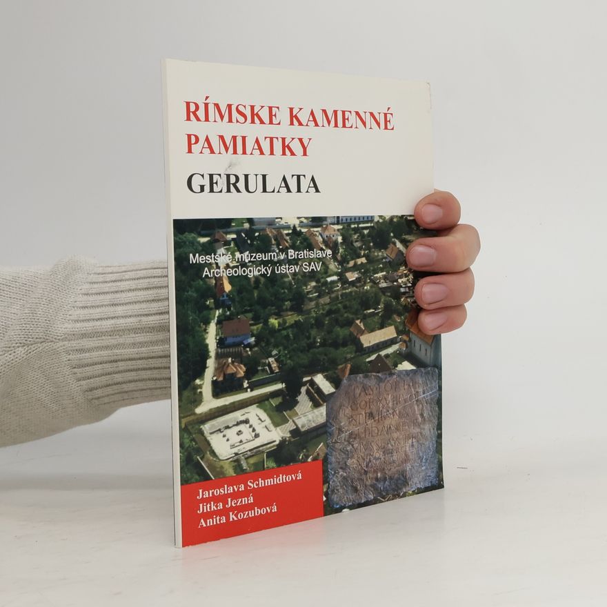 Anita Kozubová Rímske kamenné pamiatky Gerulata
