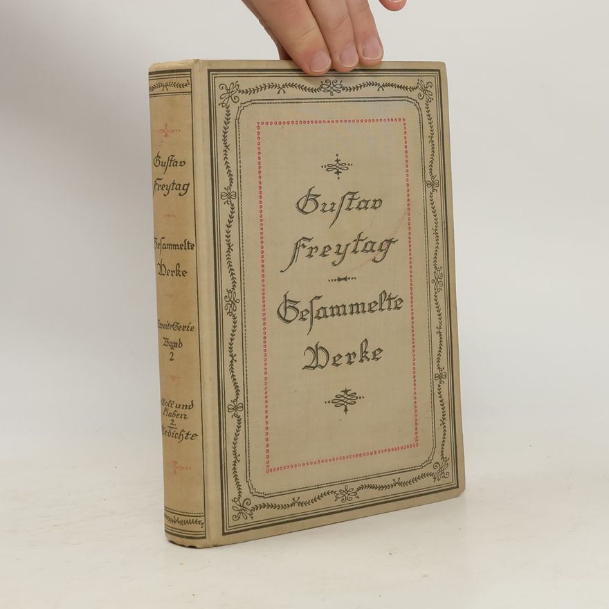 Gustav Freytag Gesammelte Werke. Zweite Serie. Band 2