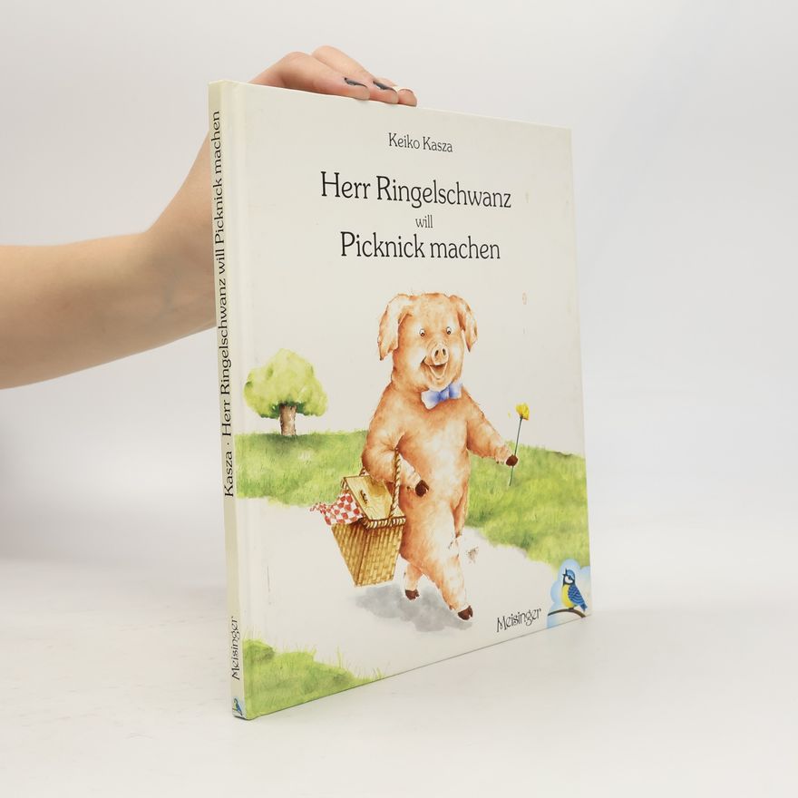 Keiko Kasza Herr Ringelschwanz will Picknick machen