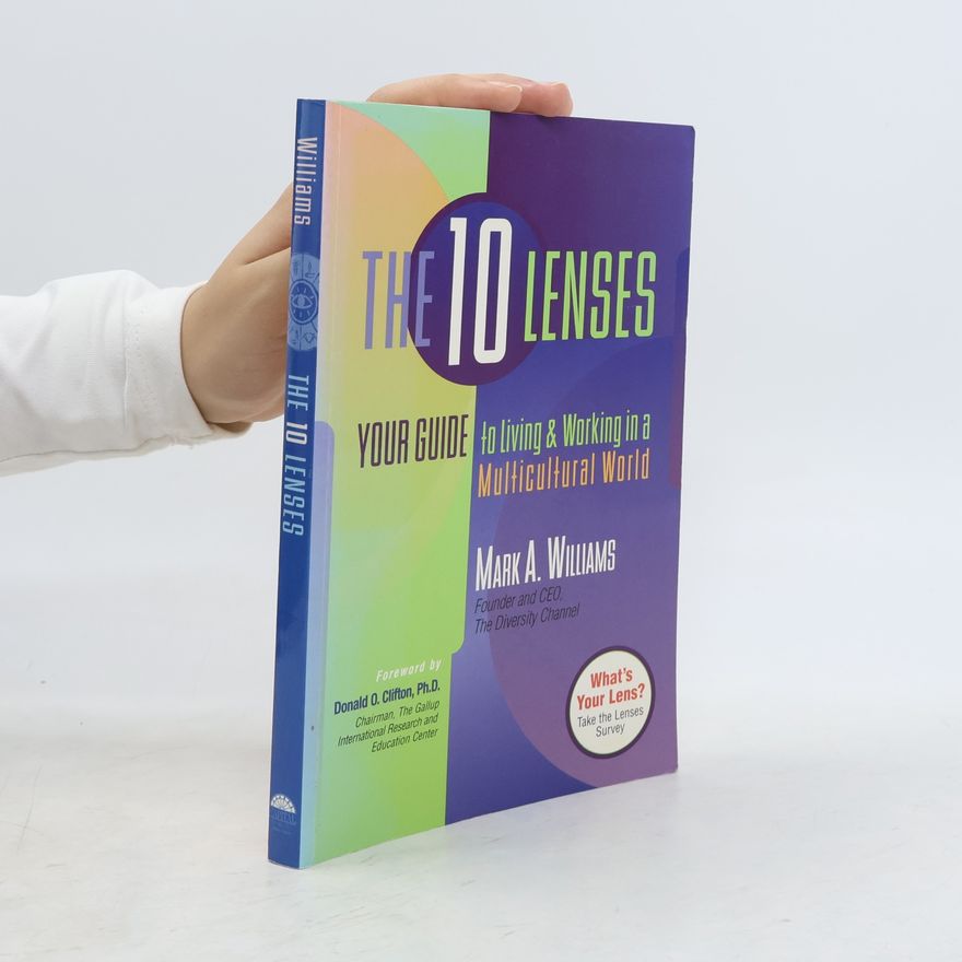 Mark Alexander Williams The 10 Lenses