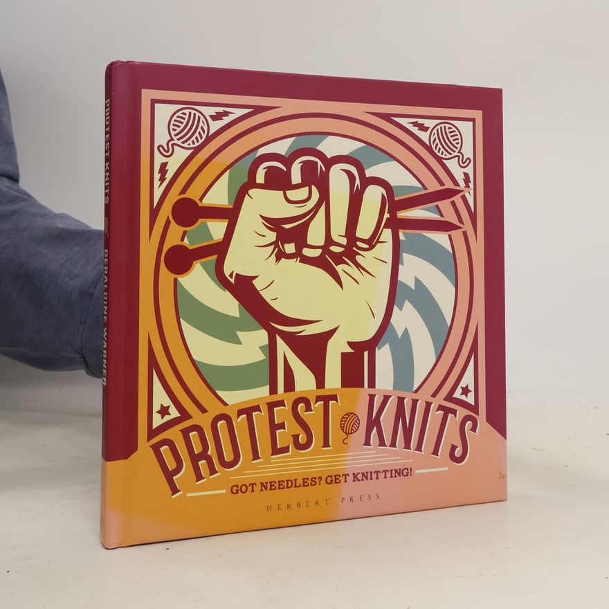 Geraldine Warner Protest Knits