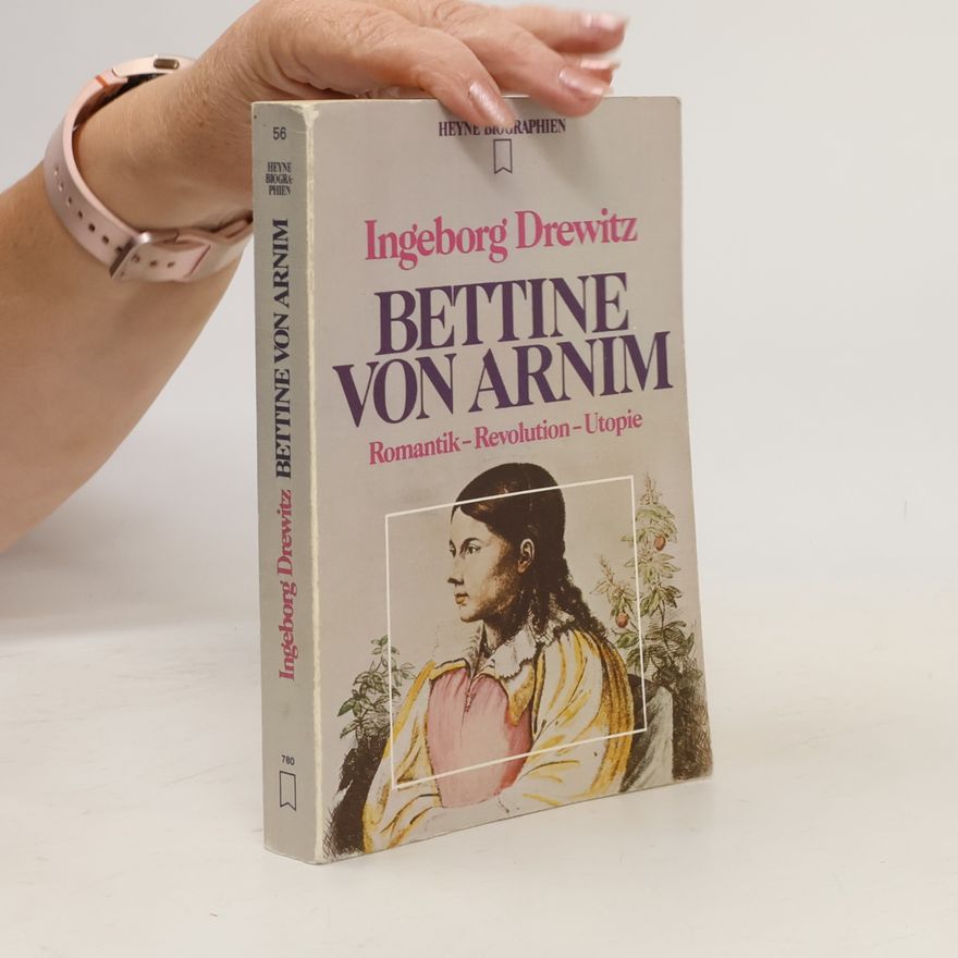 Ingeborg Drewitz Bettine von Arnim