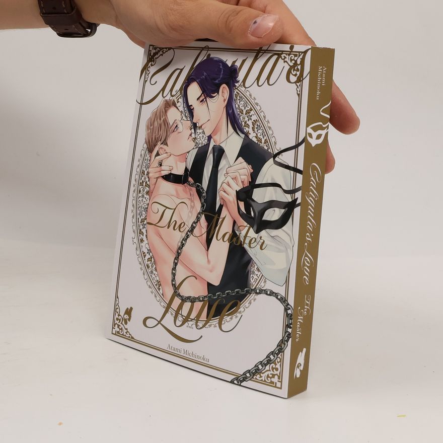 Atami Michinoku Caligula's Love – The Master