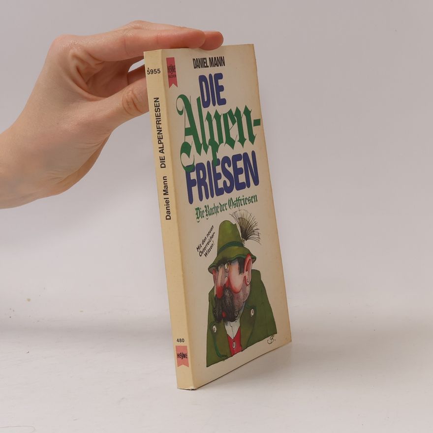 Daniel Mann Die Alpenfriesen