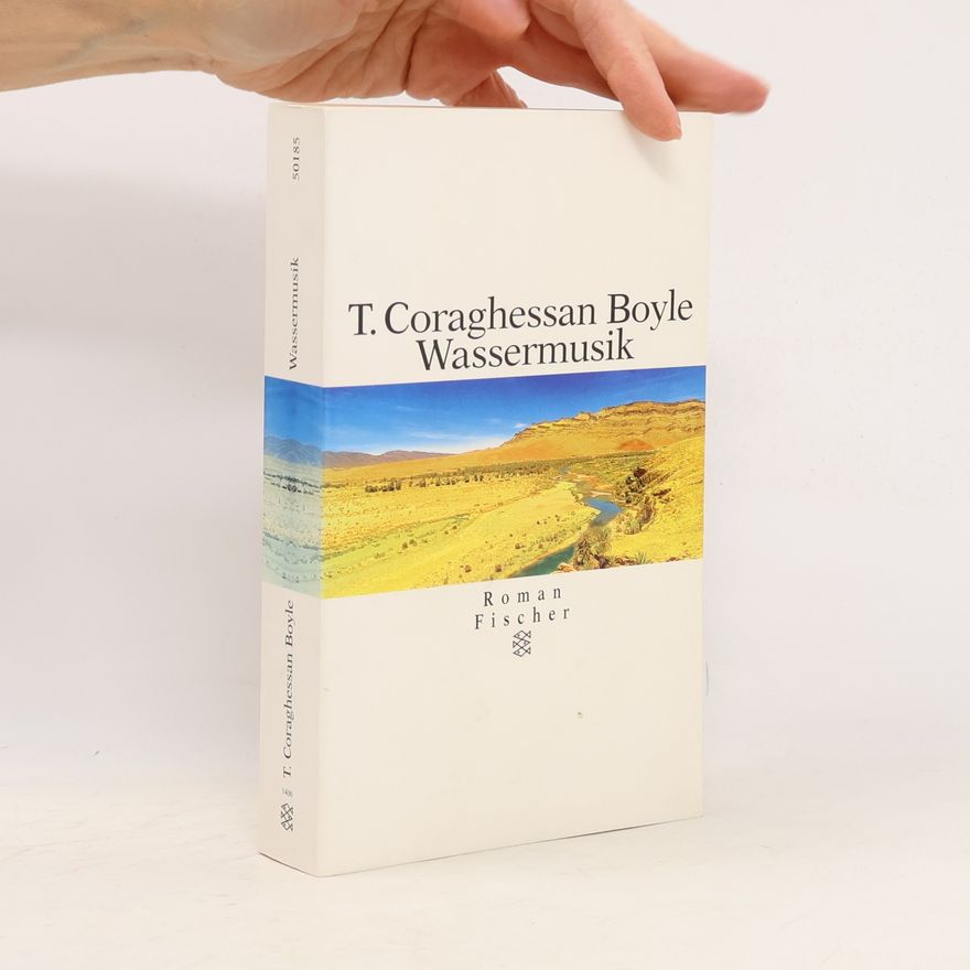 T. Coraghessan Boyle Wassermusik