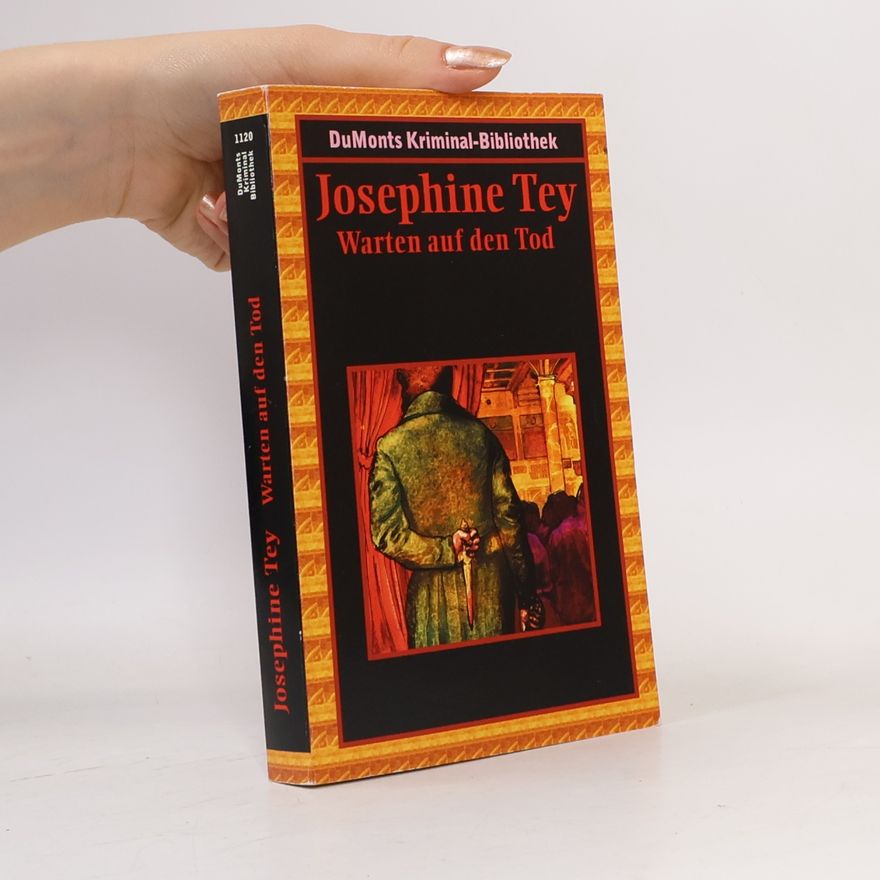 Josephine Tey Warten auf den Tod