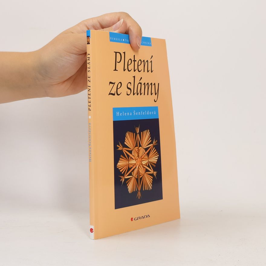 Šenfeldová Helena Pletení ze slámy