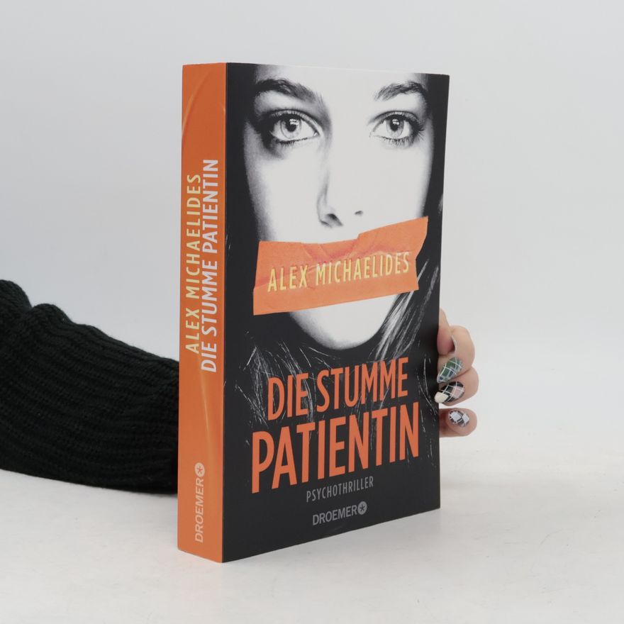 Alex Michaelides Die stumme Patientin