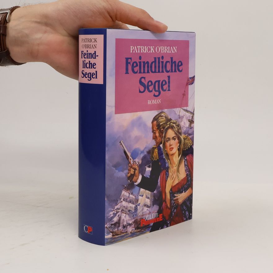 Patrick O'Brian Feindliche Segel